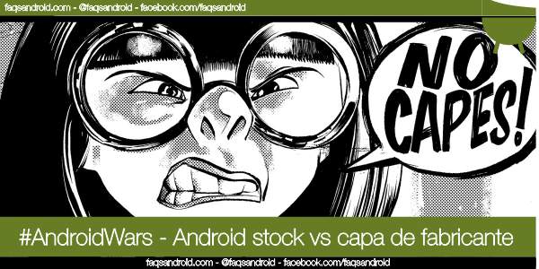 AndroidWars Stock vs capa de fabricante